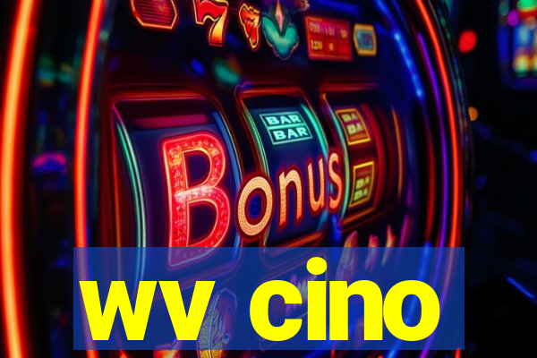 wv cino